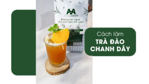 cách làm trà đào chanh dây tại nhà